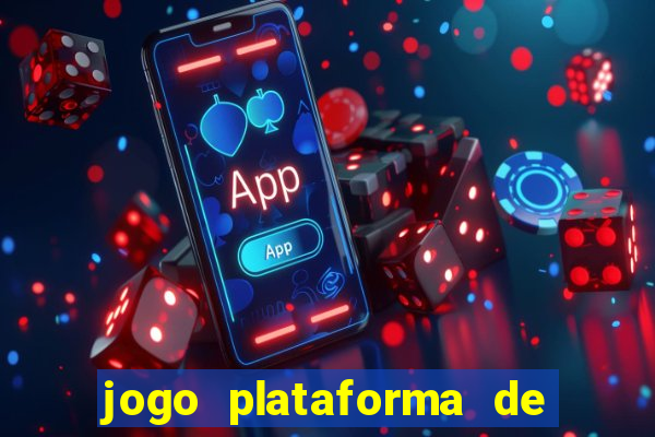 jogo plataforma de 3 reais